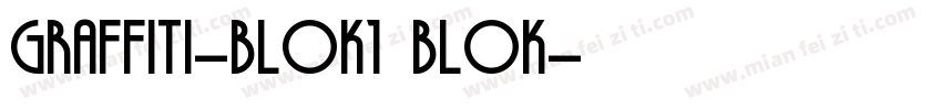 Graffiti-Blok1 Blok字体转换